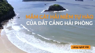 Mắm Cát Hải - Niềm tự hào của đất cảng Hải Phòng