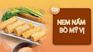 Bò mỹ vị làm nem: Lạ miệng, không ngấy, giòn tan cuốn hút 