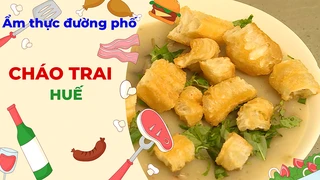 Cháo trai Huế - Ẩm thực đường phố