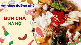 Bún chả Hà Nội - Ẩm thực đường phố