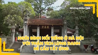 Ngôi đình nổi tiếng ở Hà Nội với thần tích lừng danh "Hễ cầu tất ứng"