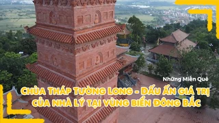 Chùa Tháp Tường Long - Dấu ấn giá trị của nhà Lý tại vùng biển Đông Bắc
