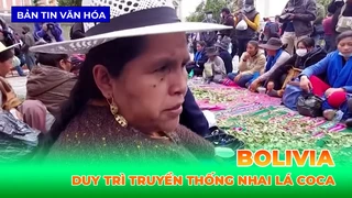 Bolivia Duy Trì Truyền Thống Nhai Lá Coca