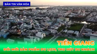 Tiền Giang - Đổi Mới Sản Phẩm Du Lịch, Thu Hút Du Khách