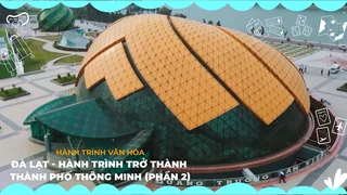 Đà Lạt - Hành trình trở thành thành phố thông minh (Phần 2)