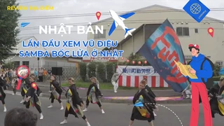 Lần đầu xem vũ điệu samba bốc lửa ở Nhật