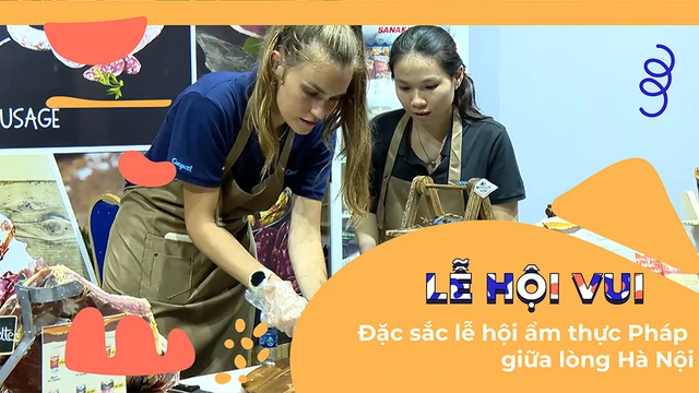 Đặc sắc lễ hội ẩm thực Pháp giữa lòng Hà Nội