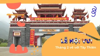 Tháng 2 về với Tây Thiên (Vĩnh Phúc)