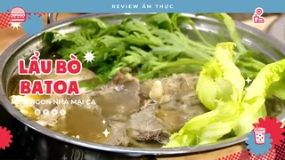 Lẩu bò Ba Toa - Review Ẩm thực