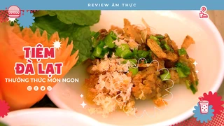 Tiệm Đà Lạt - Review Ẩm thực