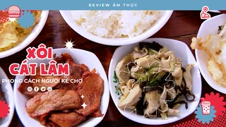 Xôi Cát Lâm - Review Ẩm thực
