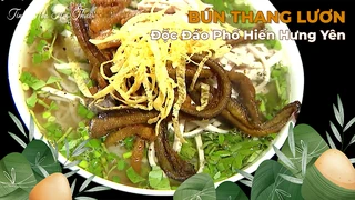 Độc Đáo Bún Thang Lươn Phố Hiến Hưng Yên