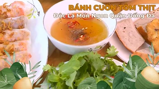 Độc Lạ Món Bánh Cuốn Tôm Thịt Quận Đống Đa