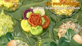 Xôi Phú Thượng - Nét tinh tế của ẩm thực Hà thành