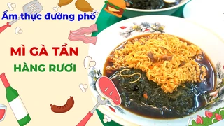 Mỳ gà tần Hàng Rươi - Ẩm thực đường phố