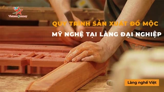 Quy Trình Sản Xuất Đồ Mộc Mỹ Nghệ Tại Làng Đại Nghiệp