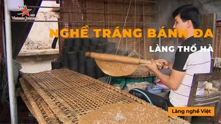 Nghề Tráng Bánh Đa Làng Thổ Hà