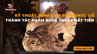  Kỹ Thuật Đỉnh Cao Biến Khúc Gỗ Thành Tác Phẩm Nghệ Thuật Đắt Tiền