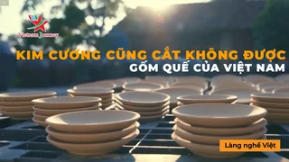 Kim Cương Cũng Cắt Không Được Gốm Quế Của Việt Nam