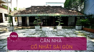 Khám phá căn nhà cổ nhất Sài Gòn được vua Gia Long xây dựng | VTC Now