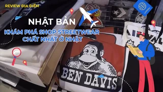 Khám phá shop streetwear chất nhất ở Nhật