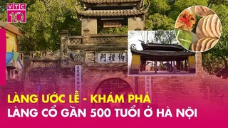 Làng Ước Lễ - Khám phá làng cổ gần 500 tuổi ở Hà Nội - NVX - VTC10
