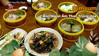 Dimsum - Món Ngon Ẩm Thực Trung Hoa - Tinh Hoa Ẩm Thực 
