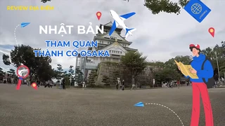 Tham quan thành cổ Osaka