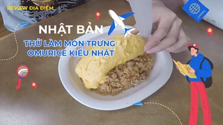 Thử làm món trứng omurice kiểu Nhật