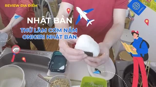 Thử làm cơm nắm Onigiri Nhật Bản