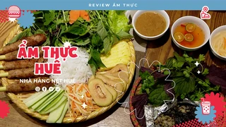 Ẩm thực Huế tại Nét Huế - Review Ẩm thực 