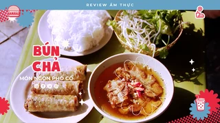 Bún chả phố cổ - Review Ẩm thực