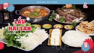 Lẩu hải sản Vạn Chài - Review Ẩm thực