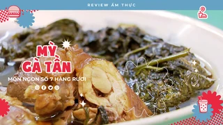 Mỳ gà tần Hàng Rươi - Review Ẩm thực