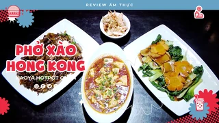 Phở xào Hong Kong - Review Ẩm thực