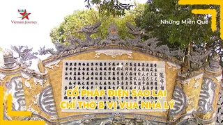 Cổ Pháp Điện sao lại chỉ thờ 8 vị vua Nhà Lý
