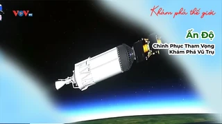 Ấn Độ Chinh Phục Tham Vọng Khám Phá Vũ Trụ - Khám Phá Thế Giới