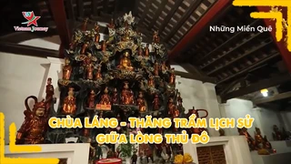 Chùa Láng - Thăng trầm lịch sử giữa lòng thủ đô