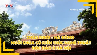 Chùa Ngòi - Hà Đông, ngôi chùa có kiến trúc nghệ thuật độc đáo ở Hà Nội