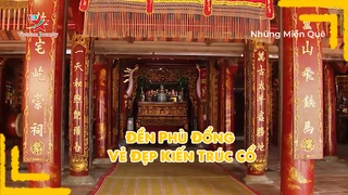 Đền Phù Đổng - Vẻ đẹp kiến trúc cổ