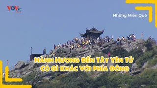 Hành hương đến tây Yên Tử có gì khác với phía đông