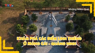 Khám phá các điểm linh thiêng ở Móng Cái - Quảng Ninh