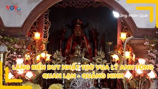 Làng biển duy nhất thờ vua Lý Anh Tông - Quan Lạn - Quảng Ninh