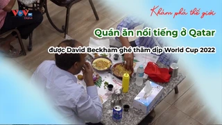 Quán ăn nổi tiếng ở Qatar được David Beckham ghé thăm dịp World Cup 2022