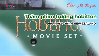 Thăm phim trường hobitton đẹp như cổ tích ở NEW ZEALAND - Khám phá thế giới 