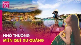 Nhớ thương miền quê xứ Quảng - VTC10