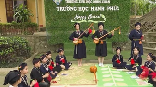 Dân ca Tày góp phần xây dựng trường học hạnh phúc