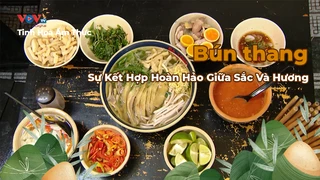 Bún thang - Sự Kết Hợp Hoàn Hảo Giữa Sắc Và Hương 