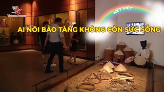 Ai nói bảo tàng không còn sức sống 