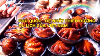 Phú Quốc - Đệ nhất thiên đường du lịch của Việt Nam